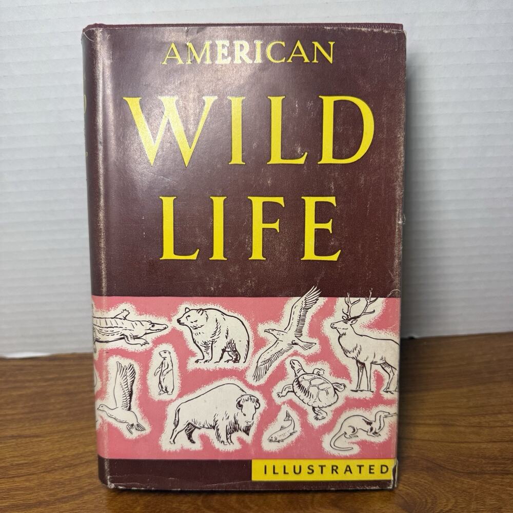 Vintage American Wild Life Illustrated 1952Hard Cover Wise Co HC/DJ